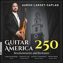 Guitar America 250 – Revolutionaries and Rockstars